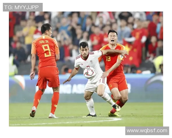 伊朗与中国足球赛精彩瞬间回顾及赛场氛围分析